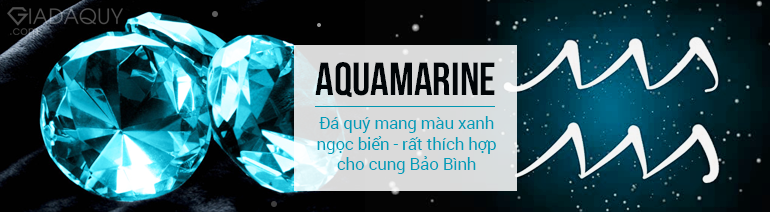 Aquamarine da quy thich hop cho cung bao binh