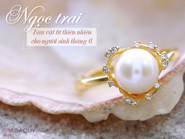 ngoc trai bau vat thien nhien cho nguoi sinh thang 6