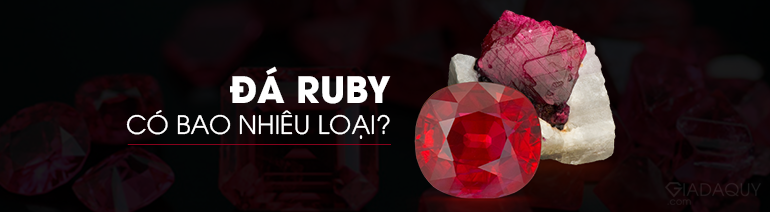 da ruby co bao nhieu loai