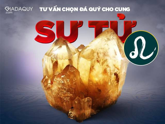 tu van chon da quy cho cung su tu